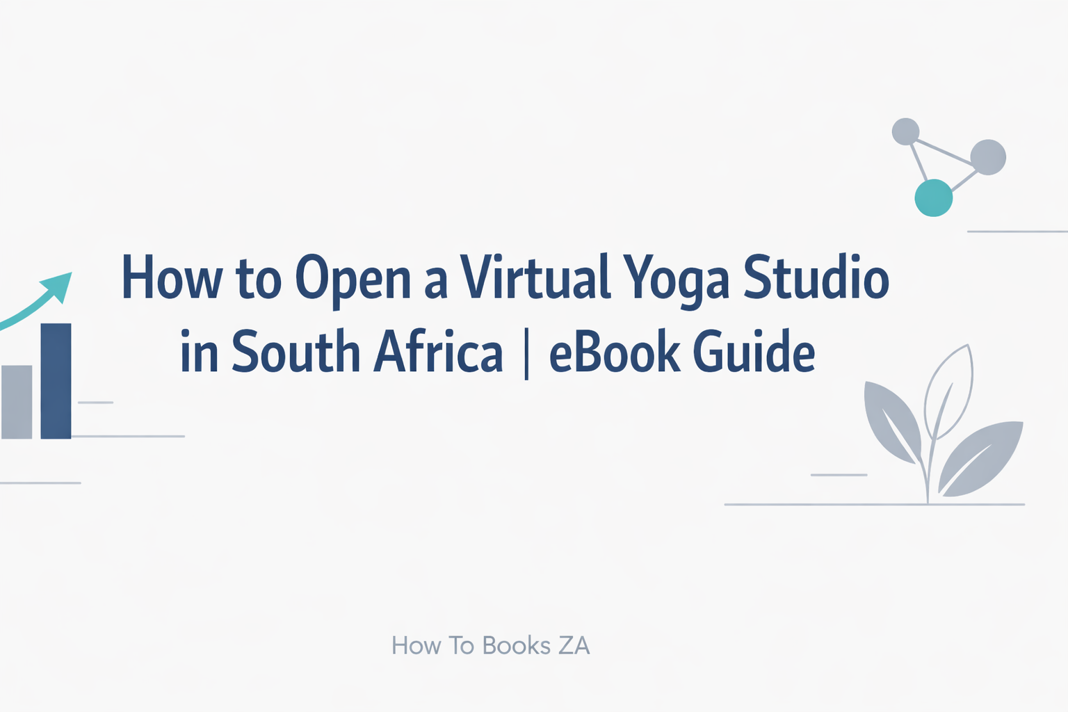  How to Open a Virtual Yoga Studio