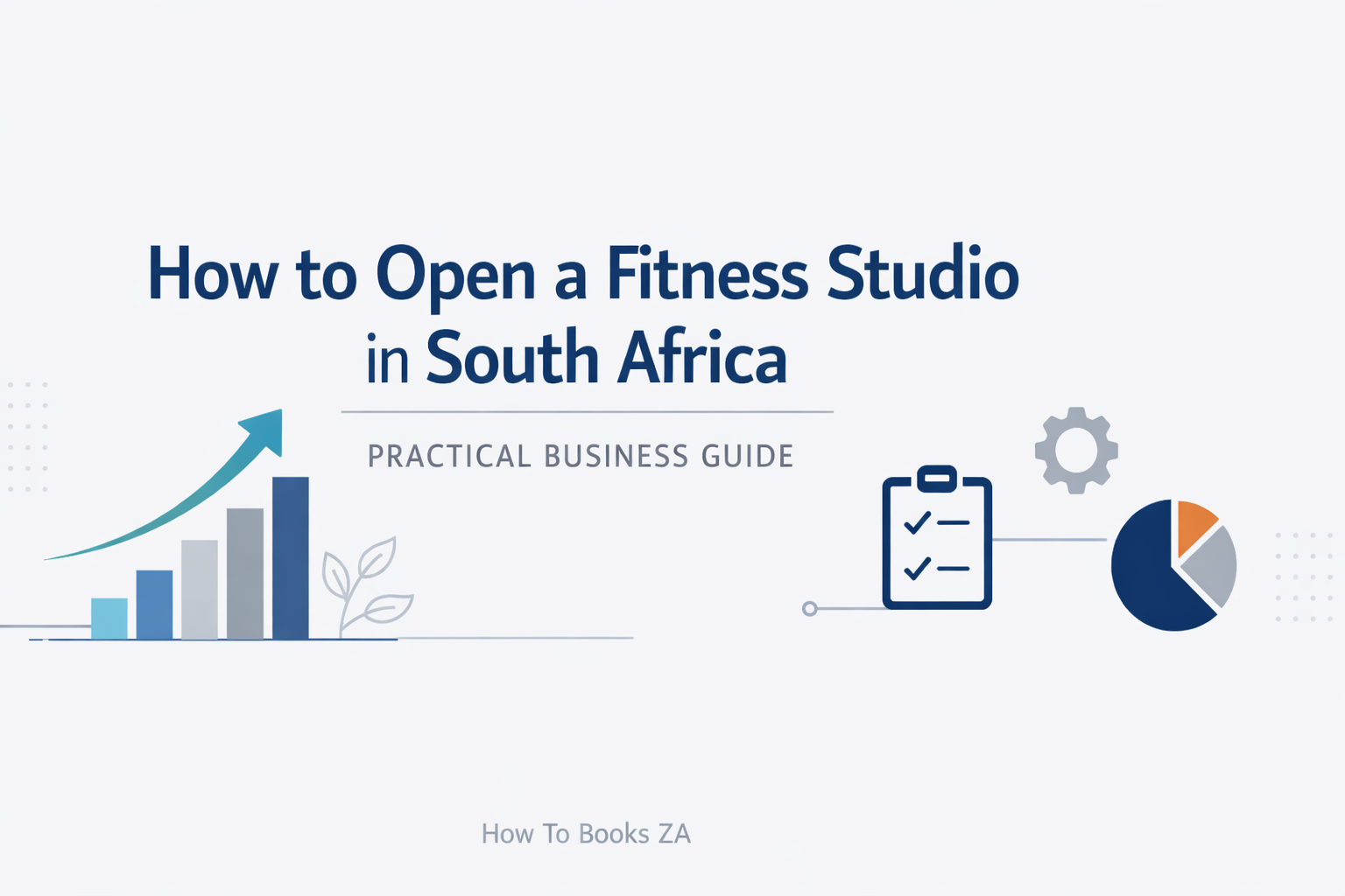  How to Open a Fitness Studio in South Africa | Practical Business Guide