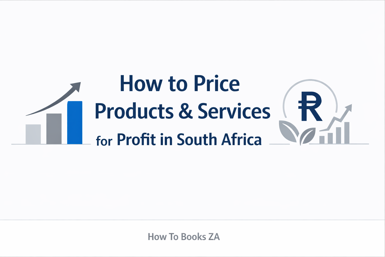  How to Price Products & Services for Profit in South Africa