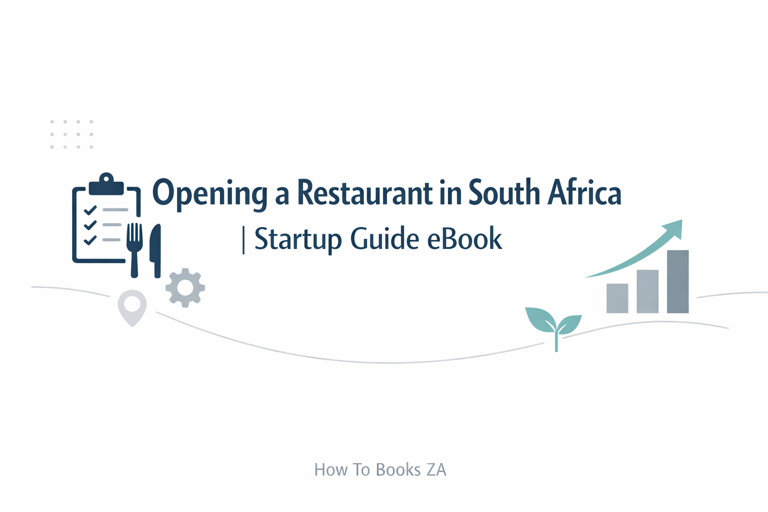  Opening a Restaurant in South Africa | Startup Guide eBook