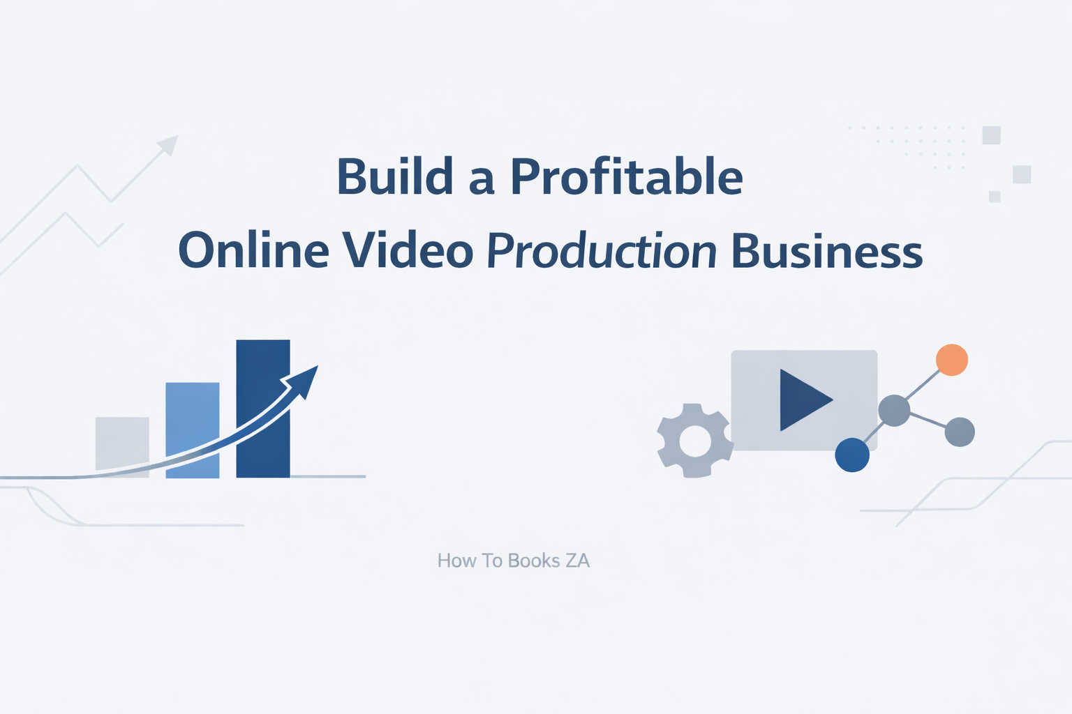 Learn how to build a profitable online video production business in South Africa without a studio. Practical guide to pricing, niches, and workflows.