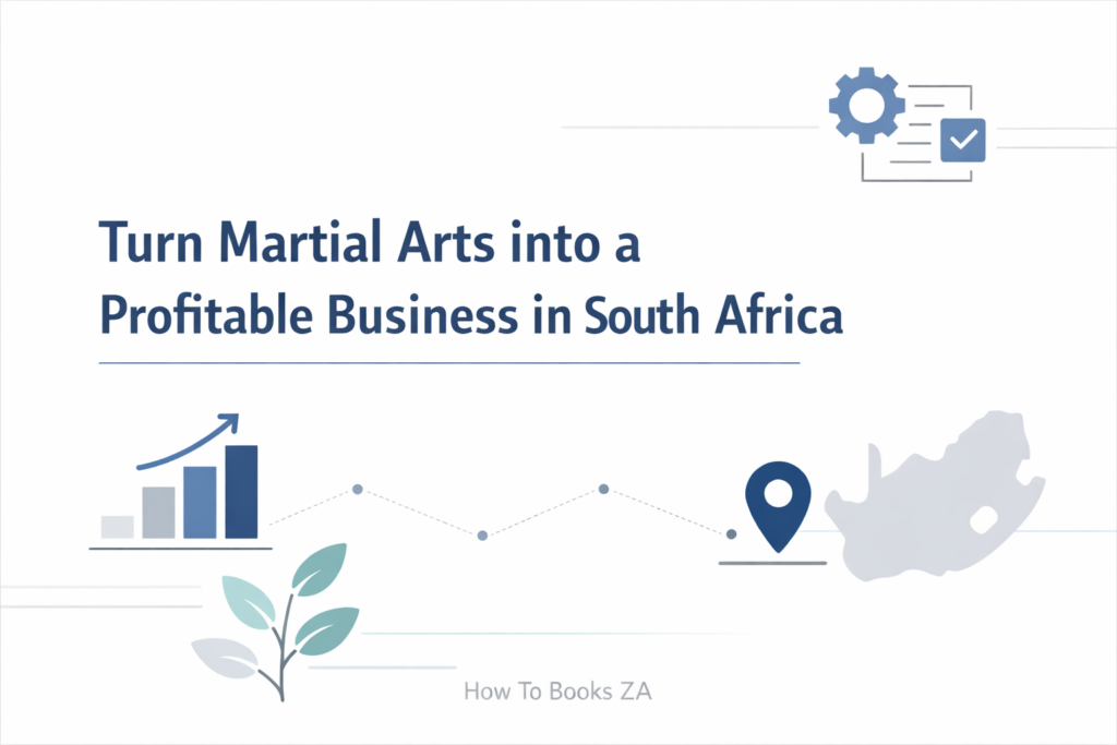 Learn how to turn martial arts into a profitable business in South Africa. Covers pricing, legal setup, branding, and growth for dojo owners.