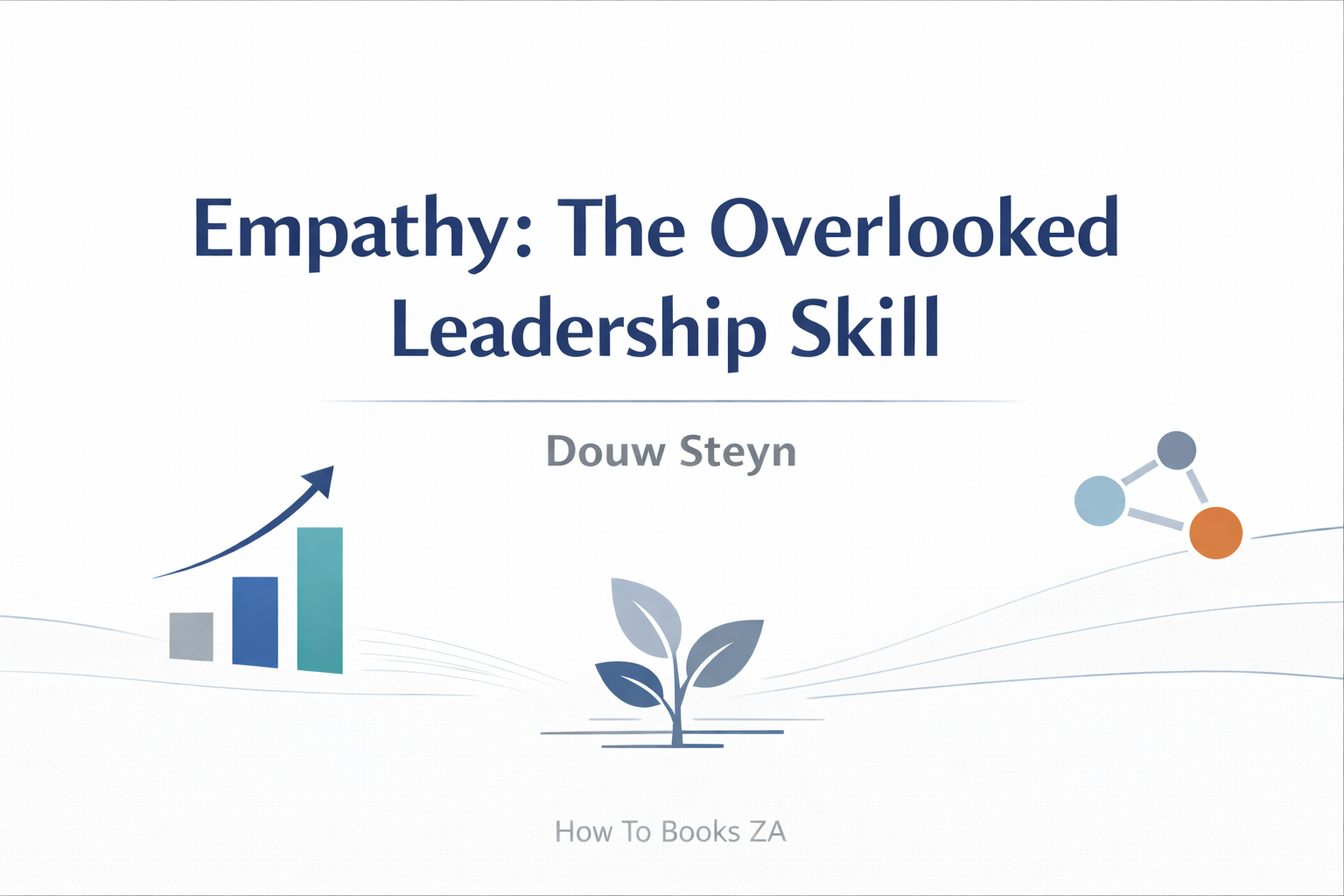 Empathy isn’t soft leadership. Learn why empathetic leadership drives profit, loyalty, and performance for South African businesses—and how to apply it.