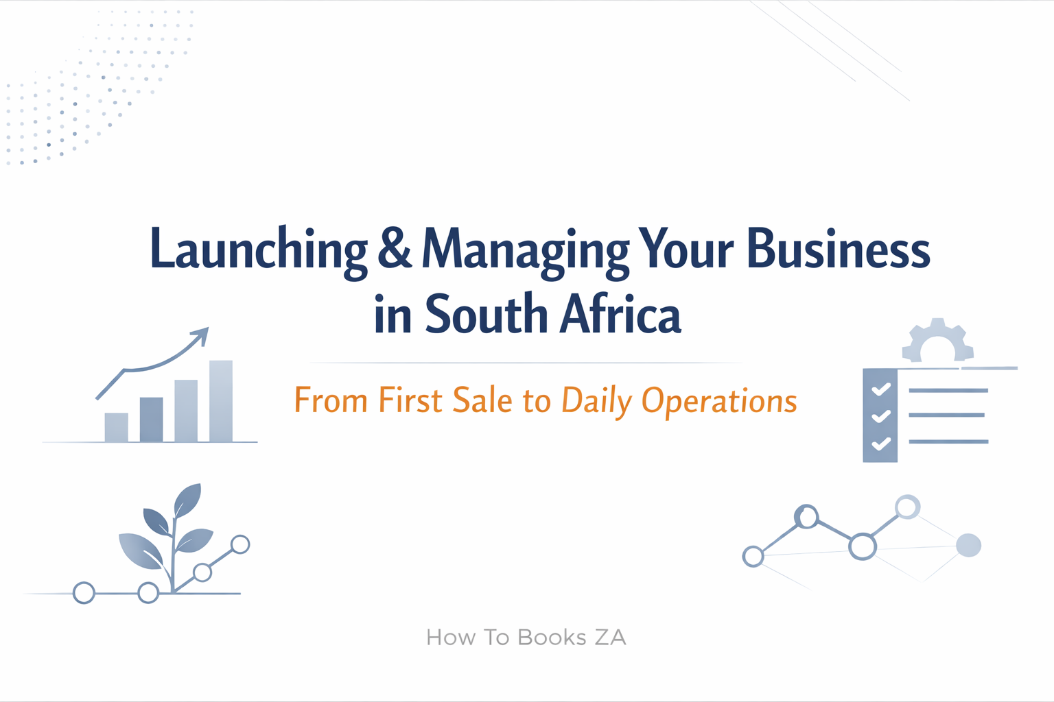 launching and managing your business in South Africa
